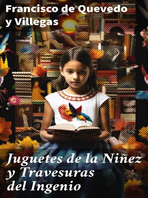 cover image of Juguetes de la Niñez y Travesuras del Ingenio